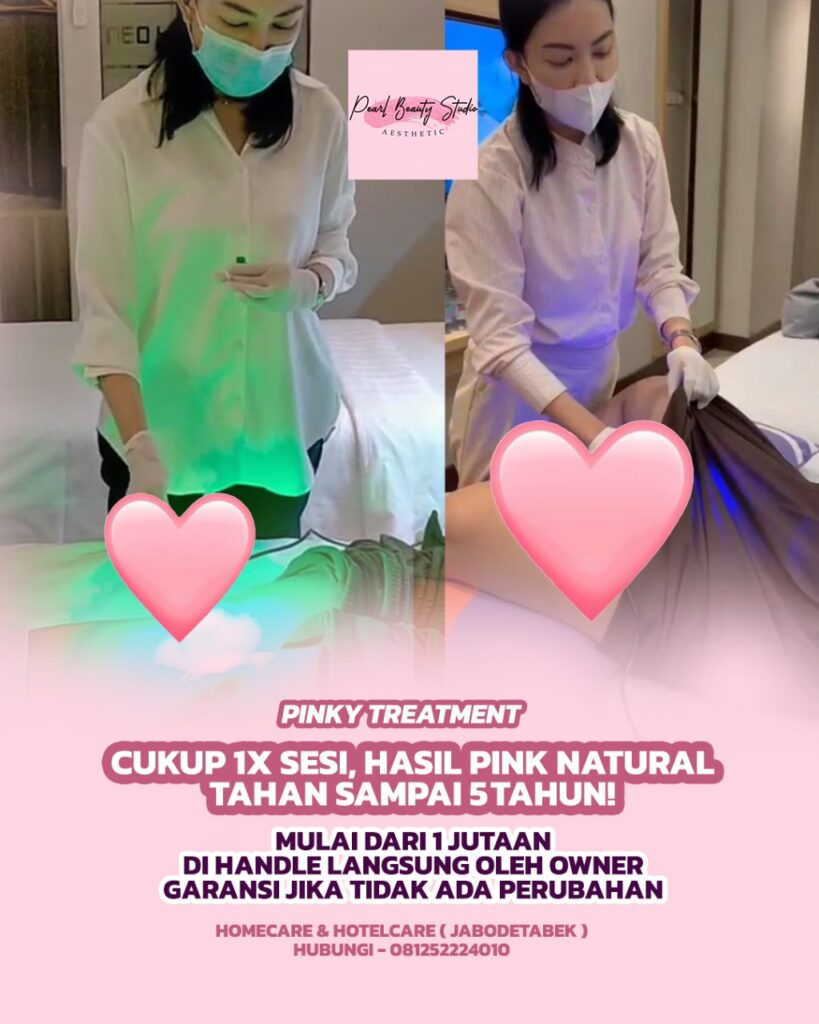 Pink Treatment Bekasi, Tangerang, Jakarta, Depok, Bogor, Murah Berkualitas