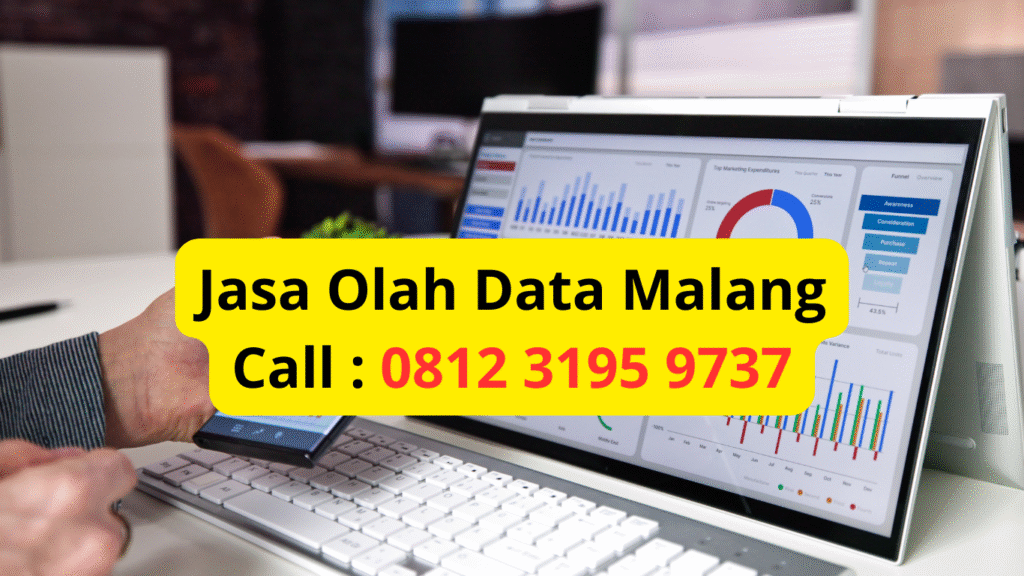 Jasa Olah Data Malang Call : 0812 3195 9737