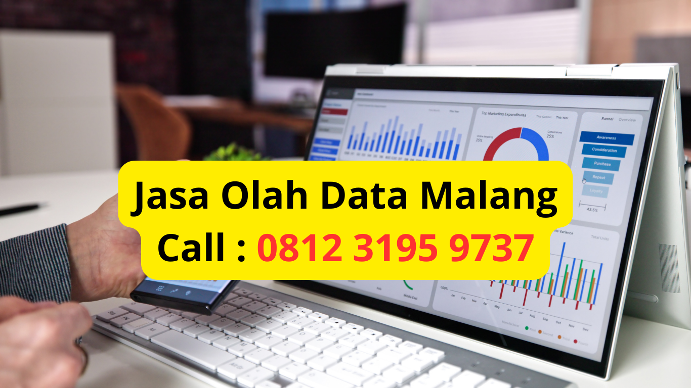 Jasa Olah Data Malang Call : 0812 3195 9737