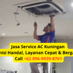 Jasa Service AC Kuningan Teknisi Handal, Layanan Cepat & Bergaransi Call +62 896-9939-8761
