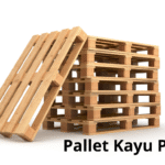 Tips Memilih Supplier Pallet Kayu Tangerang