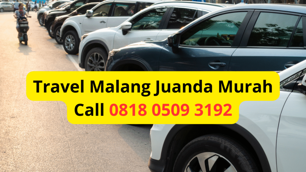 Travel Malang Juanda Murah Call 081805093192