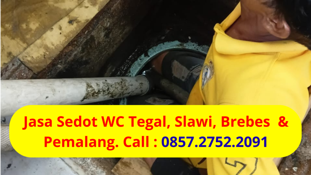 Jasa Sedot WC 24 Jam Tegal Brebes