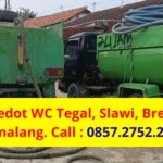 Jasa Sedot WC Tegal, Slawi & Brebes Solusi Barokah untuk WC Mampet Anda
