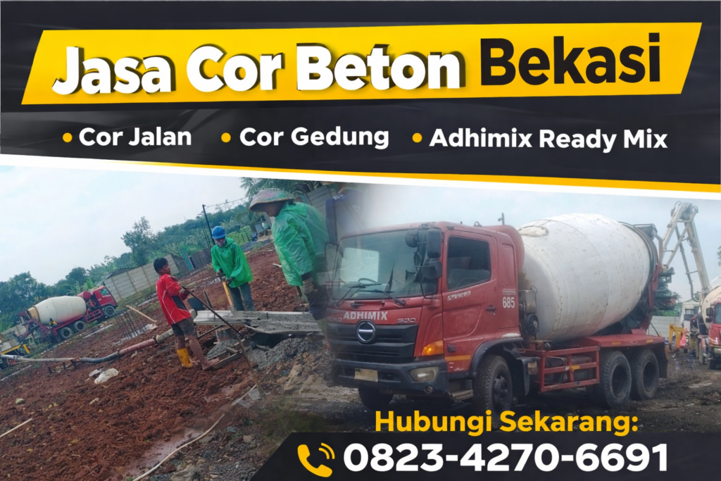 Jasa Cor Beton Bekasi Profesional – Adhimix, Lantai, Jalan & Gedung Berkualitas