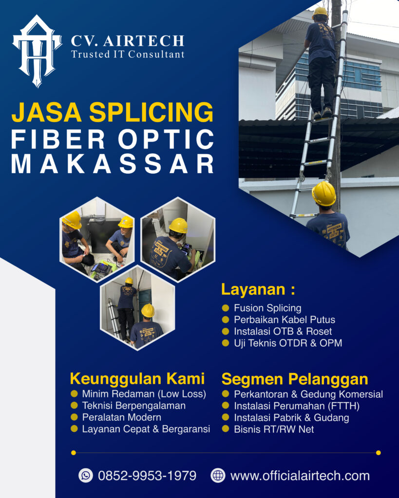 Jasa Splicing Fiber Optik Makassar untuk Perusahaan – CV AIRTECH
