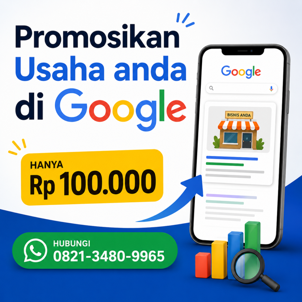 Jasa Promosi Usaha di Google untuk UMKM Solusi Agar Bisnis Lebih Mudah Ditemukan Customer