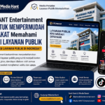 Media HANT Entertainment hadir untuk mempermudah masyarakat memahami berbagai layanan publik